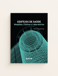 Edifícios de Saúde -  Hospitais, Clínicas e Laboratórios - projetos e detalhes