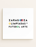 Zaragoza - Olimpíadas e Futebol Arte