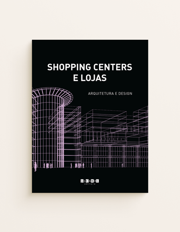 Shopping Centers e Lojas - Arquitetura e Design