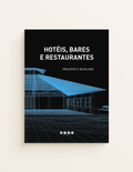 Hotéis, Bares e Restaurantes - projetos e detalhes